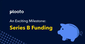 Plooto Raises $20M USD in Series B Funding